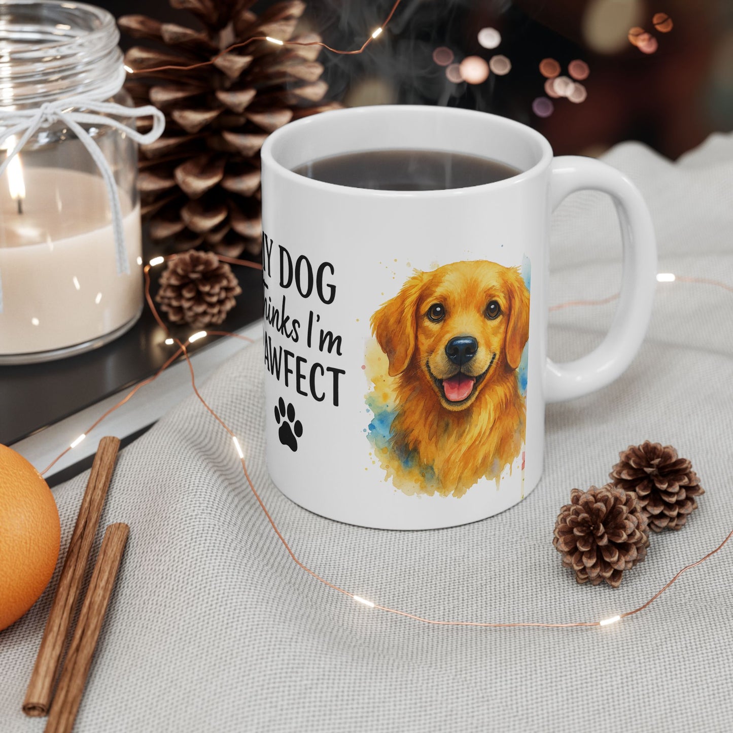 My Dog Thinks I’m Pawfect