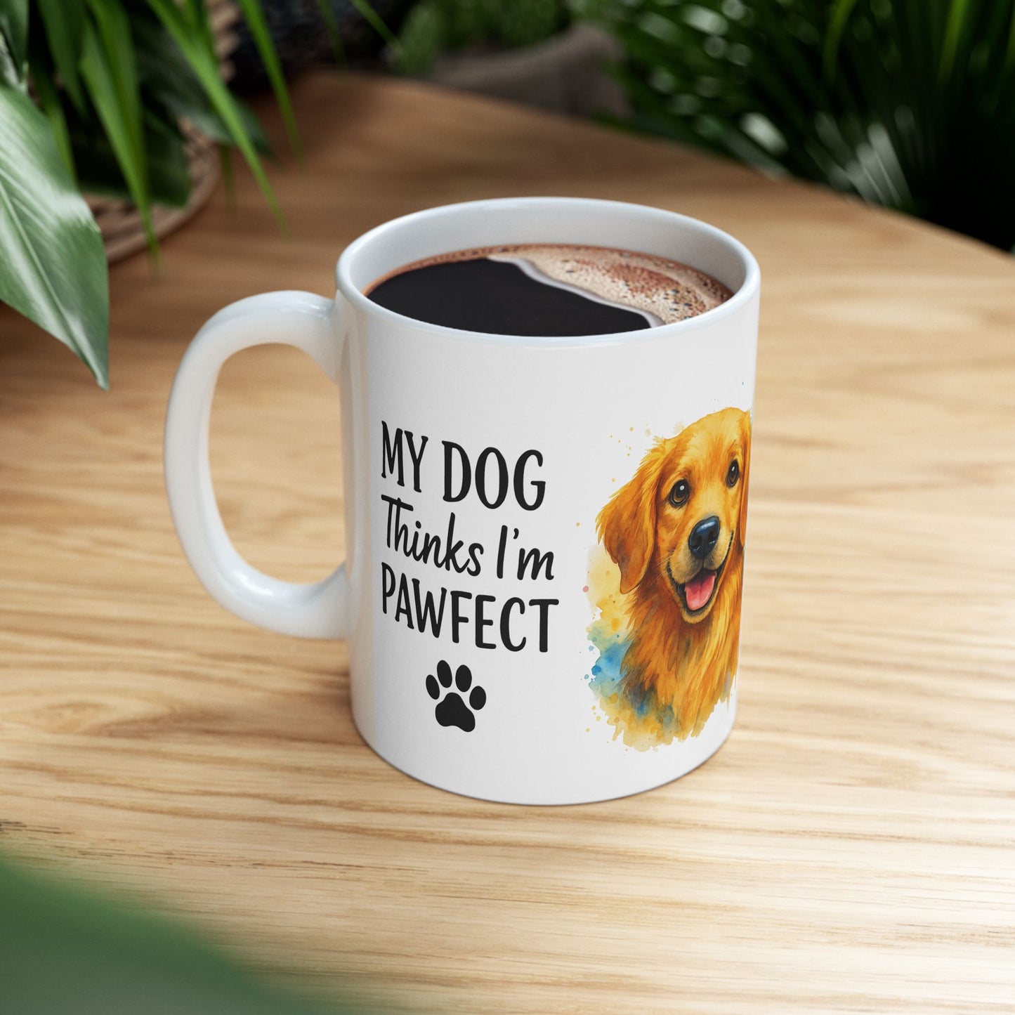 My Dog Thinks I’m Pawfect
